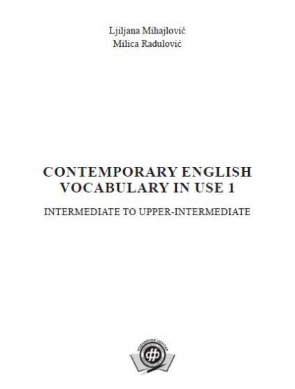 CONTEMPORARY ENGLISH VOCABULARY IN USE 1: INTERMEDIATE TO UPPER-INTERMEDIATE