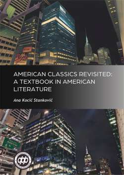AMERICAN CLASSICS REVISITED: A TEXTBOOK IN AMERICAN LITERATURE