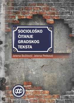 SOCIOLO&Scaron;KO ČITANJE GRADSKOG TEKSTA