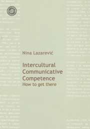 Intercultural Communicative Competence How to get there
