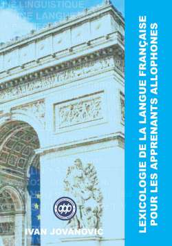 LEXICOLOGIE DE LA LANGUE FRAN&Ccedil;AISE POUR LES APPRENANTS ALLOPHONES