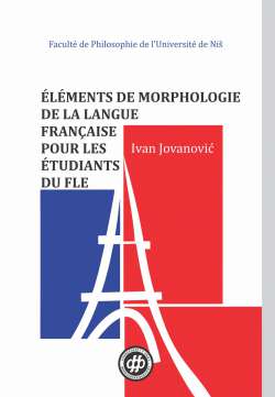 &Eacute;L&Eacute;MENTS DE MORPHOLOGIE DE LA LANGUE FRAN&Ccedil;AISE POUR LES &Eacute;TUDIANTS DU FLE