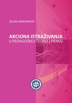Акциона истраживања у педагошкој теорији и пракси