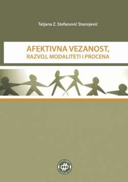 AFEKTIVNA VEZANOST, RAZVOJ, MODALITETI I PROCENA