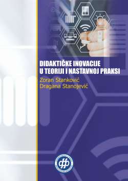 DIDAKTIČKE INOVACIJE U TEORIJI I NASTAVNOJ PRAKSI